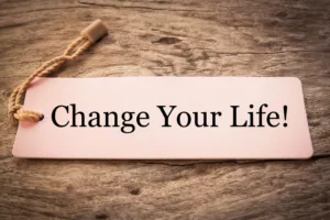 Change Your Life
